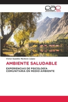 AMBIENTE SALUDABLE: EXPERIENCIAS DE PSICOLOGÍA COMUNITARIA EN MEDIO AMBIENTE 6202811668 Book Cover