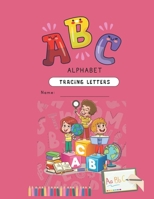 ABC Alphabet Tracing Letters B0F2H8Z2RT Book Cover