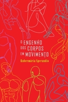 O engenho dos corpos em movimento (Portuguese Edition) B0H121SGBT Book Cover