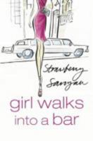 Girl Walks into a Bar: A Memoir 037550611X Book Cover