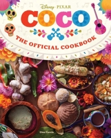 Coco: The Official Cookbook 1647229456 Book Cover