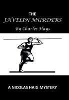The Javelin Murders: A Nicolas Haig Mystery 146699102X Book Cover