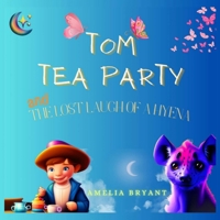 Tom Tea Party and The Lost Laugh of a Hyena: null 1312722878 Book Cover