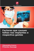 Factores que causam falhas nos implantes e respectiva gestão (Portuguese Edition) 6208228239 Book Cover