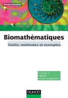 Biomathématiques - Outils, méthodes et exemples: Outils, méthodes et exemples 2100722212 Book Cover