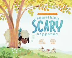 Something Scary Happened 1645073858 Book Cover