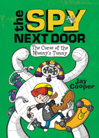 The Curse of the Mummys Tummy (The Spy Next Door #2) [Hardcover] [Jan 01, 2018] Jay Cooper 054593298X Book Cover
