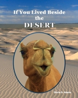 If You Lived Beside the Desert 1736768883 Book Cover