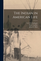 The Indian in American Life 1013455304 Book Cover