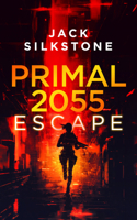 Escape (Primal 2055) 1036703843 Book Cover