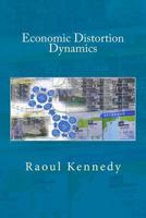 Economic Distortion Dynamics 1976404096 Book Cover