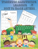 Workbook handwriting learning how to trace letters,: Book handwriting practice paper with dotted lines, This book has 58 pages, size ( 8.5 x 11 inch ) B08WP8DS78 Book Cover