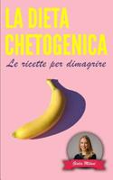 La Dieta Chetogenica: Le ricette per dimagrire 1072611589 Book Cover
