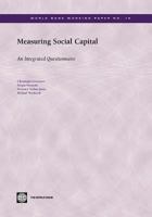 Measuring Social Capital: An Integrated Questionnaire (World Bank Working Papers) 0821356615 Book Cover