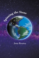 Spinning the Stone B0FHSSXPYM Book Cover