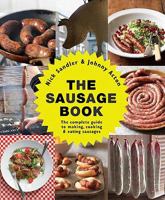 The Sausage Book: The Complete Guide to Making, Cooking, & Eating Sausages 1906868344 Book Cover