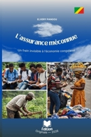 L’assurance méconnue : un frein invisible à l’économie congolaise (French Edition) B0GMXCB6HJ Book Cover
