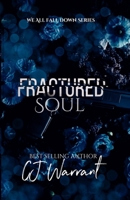 Fractured Soul (We All Fall Down Series) 1961685256 Book Cover