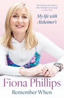 Remember When: My life with Alzheimer's 1035074877 Book Cover