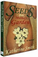 Seeds From Mama's Garden 0971502455 Book Cover
