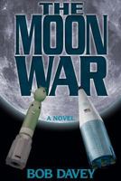 The Moon War 1480187216 Book Cover