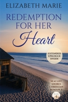 Redemption For Her Heart: Seacliff Shores Christian Romance Book 4 9697692645 Book Cover