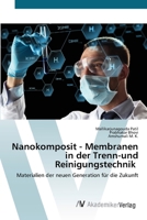 Nanokomposit - Membranen in der Trenn-und Reinigungstechnik 3639790200 Book Cover