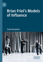 Brian Friel's Models of Influence 3031179072 Book Cover