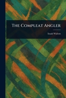 The Compleat Angler 1022945300 Book Cover