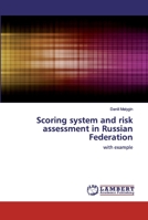 Scoring system and risk assessment in Russian Federation: with example 6200500703 Book Cover