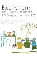 Excision: Les Jeunes Changent L'Afrique Par Les Tic 9956616370 Book Cover
