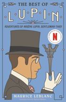 The Best of Lupin: Adventures of Arsène Lupin, Gentleman-Thief 0593686446 Book Cover