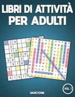Libri di attività per adulti: 100 Giochi di parole e 100 Sudoku con soluzioni - Caratteri grandi per Adulti B089M589S3 Book Cover