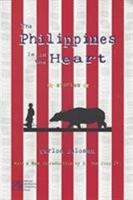 The Philippines is in the Heart : A Collection of Short Stories B001LNR3KK Book Cover
