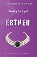 Women Driven by Divinity: Destiny Deployed- ESTHER B0CKD8WNMP Book Cover