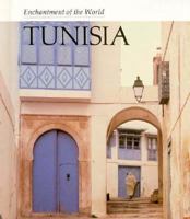 Tunisia (Enchantment of the World. Second Series) 0516027247 Book Cover