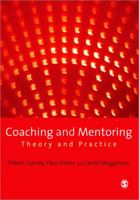Coaching and Mentoring: Theory and Practice 1412912172 Book Cover
