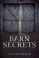 Barn Secrets 1964035554 Book Cover