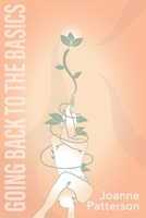 Going Back to the Basics B0BVGXT5P1 Book Cover