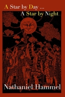 A Star by Day ... a Star by Night 171530022X Book Cover