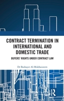 Contract Termination in International and Domestic Trade: Buyer's Right under Contract Law 1032714913 Book Cover
