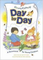 Growing & Learning Day-by-Day: A Devotional for Young Children 0842375937 Book Cover