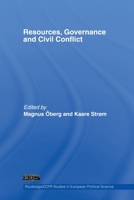 Resources, Governance and Civil Conflict 0415512638 Book Cover