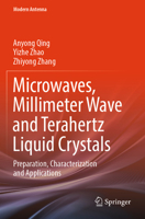 Microwaves, Millimeter Wave and Terahertz Liquid Crystals : Preparation, Characterization and Applications 9819989159 Book Cover