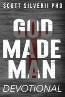 God Made Man Devotional: No Nonsense Prayer and Motivation for Men 1951129725 Book Cover