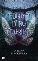 Dirty Lying Faeries 1990259197 Book Cover