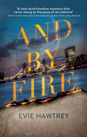 And By Fire 1643859935 Book Cover