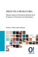 Did�ctica Probatoria: Estudio sobre el Panorama General de la Prueba en el Proceso Civil Venezolano 9801801336 Book Cover