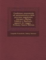 Condizioni economiche ed amministrative delle province napoletane, Abruzzi e Molise, Calabrie e Basilicata: appunti di viaggio 1017455090 Book Cover
