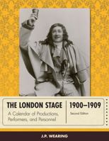 The London Stage 1900-1909 0810892936 Book Cover